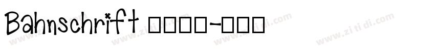 Bahnschrift 普通西方字体转换